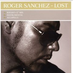 Roger Sanchez Feat Lisa Pure - Roger Sanchez Feat Lisa Pure - Lost - Stealth