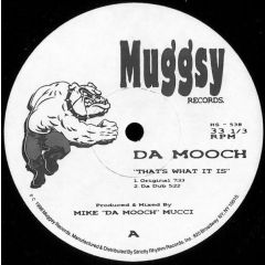 Da Mooch - Da Mooch - That's What It Is - Muggsy