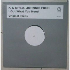 K & M Feat Johnnie Fiori - K & M Feat Johnnie Fiori - I Got What You Need - Nitelife