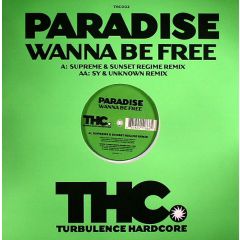 Paradise - Paradise - Wanna Be Free - Turbulence Hardcore