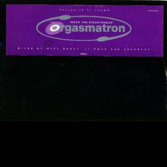 Orgasmatron - Orgasmatron - Rock The Disco - MCA