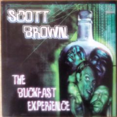 Scott Brown - Scott Brown - The Buckfast Experience - Pn Records