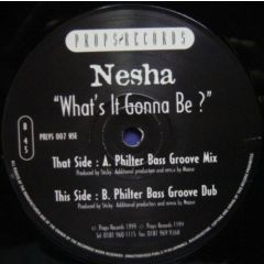 Nesha - Nesha - What's It Gonna Be ? - Props Rec