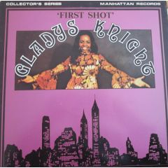 Gladys Knight - Gladys Knight - First Shot - Manhattan Records