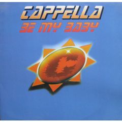 Cappella - Cappella - Be My Baby - Nukleuz