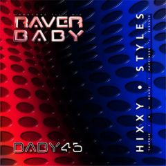 Hixxy & Styles - Hixxy & Styles - Hixxy & Styles EP - Raver Baby