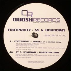 Footprintz / Sy & Unknown - Footprintz / Sy & Unknown - Angels (Remix) / Hardcore Ride - Quosh