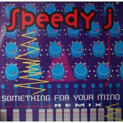 Speedy J - Speedy J - Something For Your Mind (Remix) - Plus 8 Records