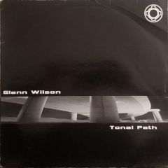 Glenn Wilson - Glenn Wilson - Tonal Path - Planet Rhythm Records