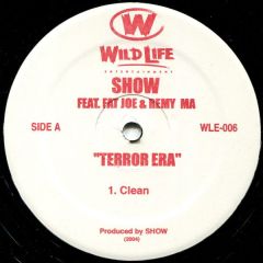 Show Ft Fat Joe & Remy - Show Ft Fat Joe & Remy - Terror Error - Wild Life Entertainment