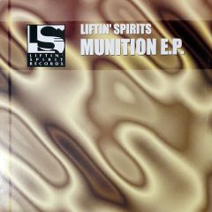 Liftin' Spirit Presents - Liftin' Spirit Presents - Munition EP - Liftin Spirit