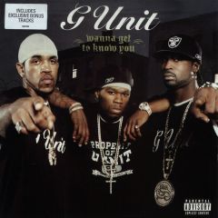 G Unit - G Unit - Wanna Get To Know You - Interscope