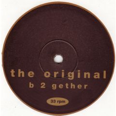 The Original - The Original - B 2 Gether - Ore Music