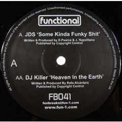 Jds / DJ Killer - Jds / DJ Killer - Kinda Funky Sh*t / Heaven In The Earth - Functional Breaks