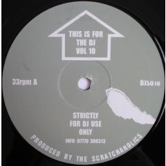 Scratchaholics - Scratchaholics - This Is For The DJ Volume 10 - Djs 10