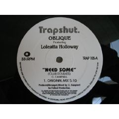 Oblique - Oblique - Need Some (Club Remixes) - Trapshut