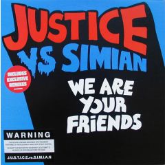 Justice Vs Simian - Justice Vs Simian - We Are Your Friends - TEN