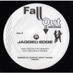 Jagged Edge - Jagged Edge - Walked Outta Heaven (Remix) - Fall Out Records