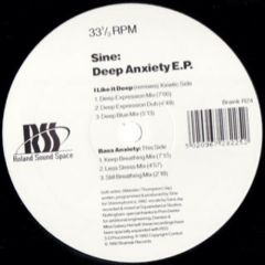Sine - Sine - I Like It Deep / Bass Anxity - Time