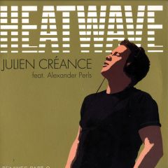 Julien Creance - Julien Creance - Heatwave (Remixes Part 2) - Fanatik