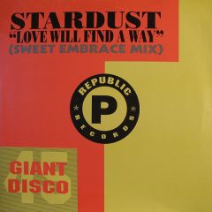 Stardust - Stardust - Love Will Find A Way / Blazin - Republic