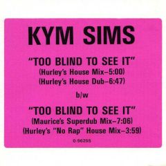 Kym Sims - Kym Sims - Too Blind To See It - Atco