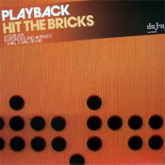 Playback - Playback - Hit The Bricks - Data