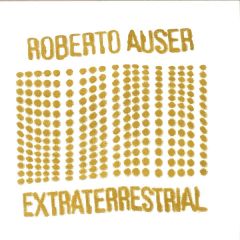 Roberto Auser - Roberto Auser - Extraterrestrial  - Charlois