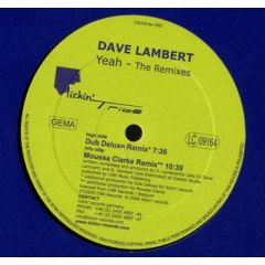 Dave Lambert - Dave Lambert - Yeah (Remixes) - Lickin Tribe