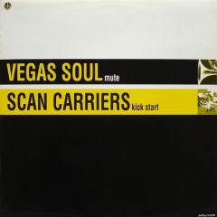 Vegas Soul / Soul Carriers - Vegas Soul / Soul Carriers - Mute / Kick Start - Bellboy