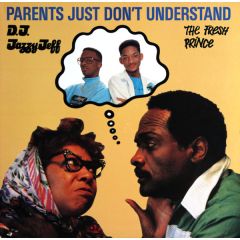 DJ Jazzy Jeff & The Fresh Prince - DJ Jazzy Jeff & The Fresh Prince - Parents Just Don't Understand - Jive