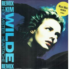 Kim Wilde - Kim Wilde - Hey Mister Heartache (Kilo Watt Remix) - MCA
