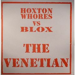 Hoxton Whores Vs Blox - Hoxton Whores Vs Blox - The Venetian - Whore House