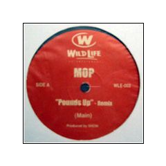 MOP - MOP - Pounds Up (Remix) - Wild Life Entertainment