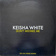 Keisha White - Keisha White - Don't Mistake Me (Remixes) - Korova 