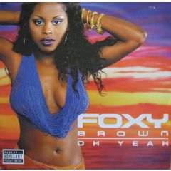 Foxy Brown - Foxy Brown - Oh Yeah - Def Jam