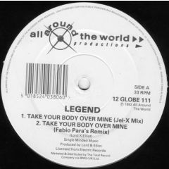 Legend - Legend - Take Your Body Over Mine - All Around The World