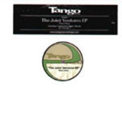 Tango Recordings Presents - Tango Recordings Presents - The Joint Ventures EP (Part 1) - Tango