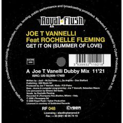 Joe T Vanelli Feat Rochelle Fleming - Joe T Vanelli Feat Rochelle Fleming - Get It On (Summer Of Love) - Royal Flush