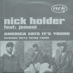 Nick Holder Feat Jemeni - Nick Holder Feat Jemeni - America Eats Its Young - NRK