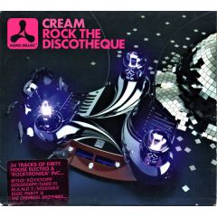 Cream Presents - Cream Presents - Rock The Discoteque - New State