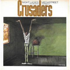 Crusaders - Crusaders - Megastreet / Night Ladies - MCA