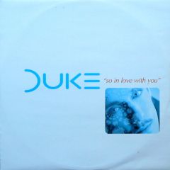Duke - Duke - So In Love With You (1996 Remix) - Pukka
