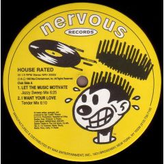 House Rated - House Rated - Let The Music Motivate - Nervous