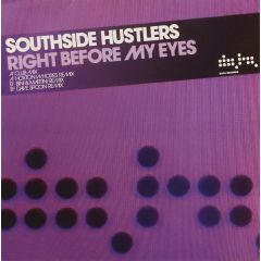 Southside Hustlers - Southside Hustlers - Right Before My Eyes - Data