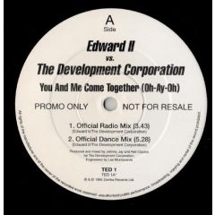 Edward Ii Vs. The Development Corp - Edward Ii Vs. The Development Corp - You And Me Come Together (Oh-Ay-Oh) - Zomba