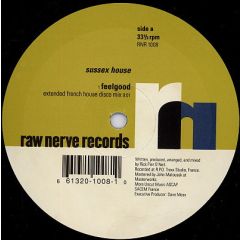 Sussex House - Sussex House - Feelgood - Raw Nerve Records