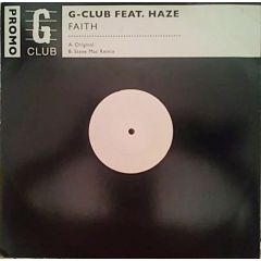 G Club Ft Haze - G Club Ft Haze - Faith (Promo Copy) - G Club
