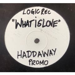 Haddaway - Haddaway - What Is Love - Logic records