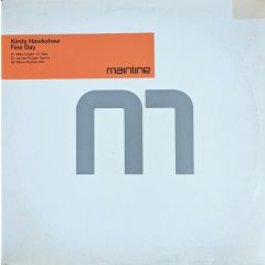Kirsty Hawkshaw - Kirsty Hawkshaw - Fine Day (Remixes) - Mainline